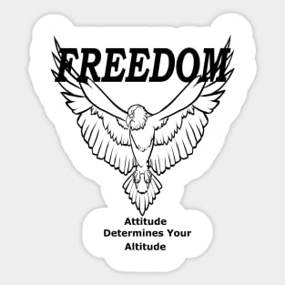 Freedom Attitude Determines Your Altitude Sticker